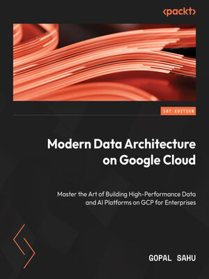 cover image of Modern Data Architecture on Google Cloud